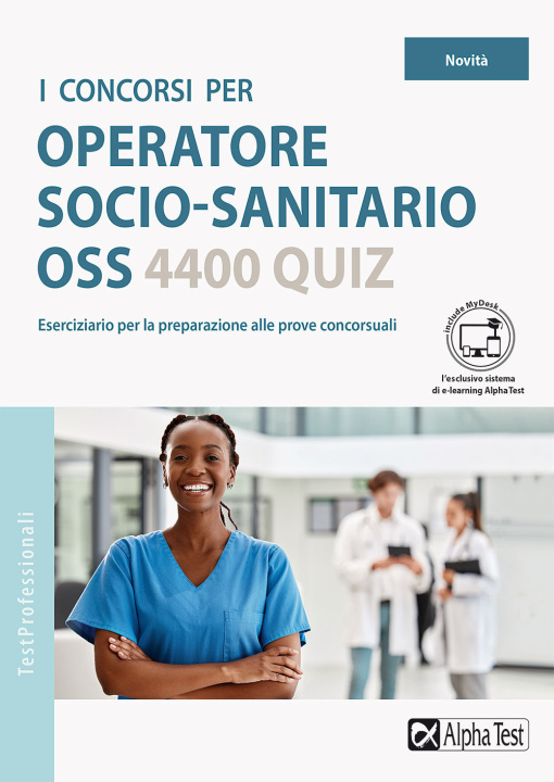 Carte concorsi per operatore socio-sanitario OSS. 4400 quiz Massimo Drago