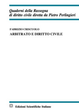 Книга Arbitrato e diritto civile Fabrizio Criscuolo