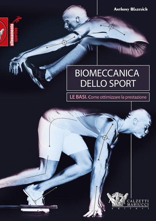 Kniha Biomeccanica dello sport. Le basi. Come ottimizzare la prestazione Anthony Blazevich