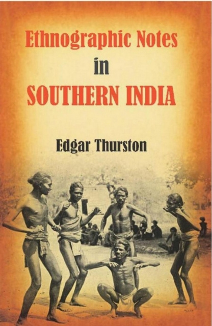 E-knjiga Ethnographic Notes in Southern India Edgar Thurston