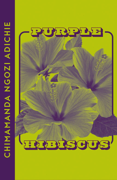 Könyv Purple Hibiscus Chimamanda Ngozi Adichie