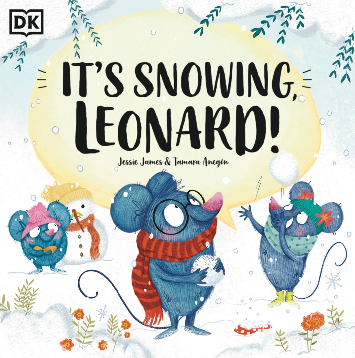 Kniha It's Snowing, Leonard! Jessie James
