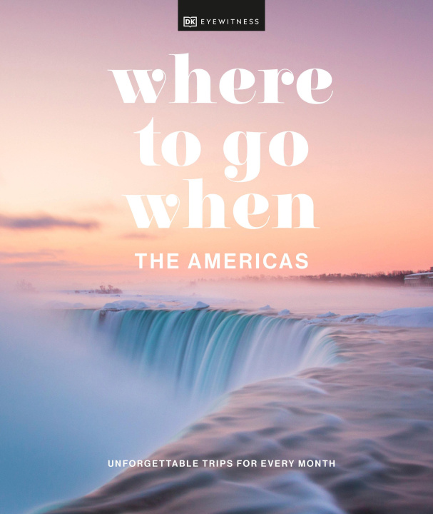 Книга Where to Go When The Americas DK