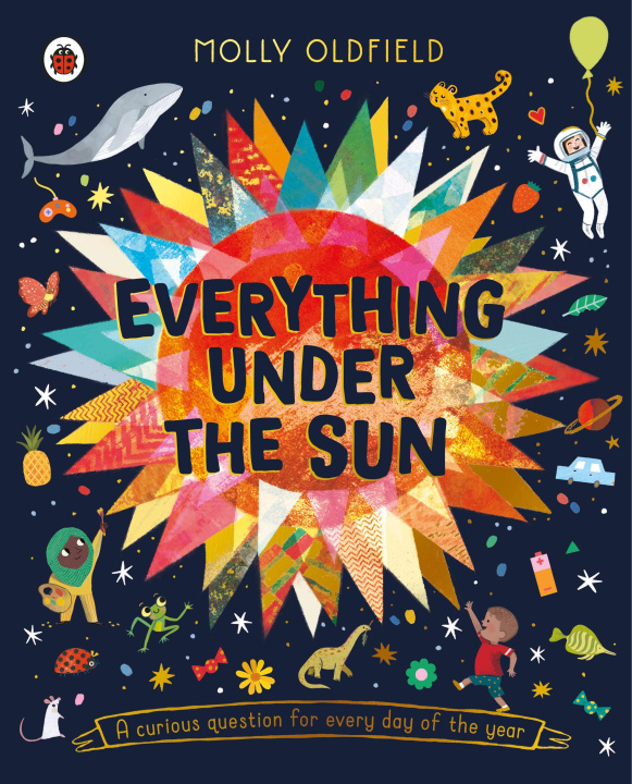 Kniha Everything Under the Sun Molly Oldfield