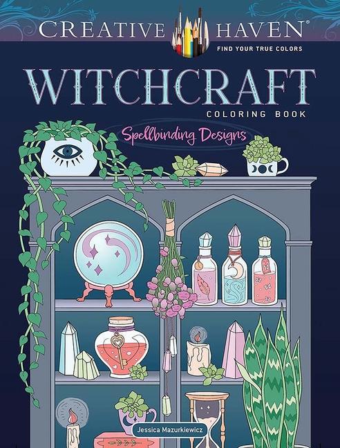 Carte Creative Haven Witchcraft Coloring Book Jessica Mazurkiewicz