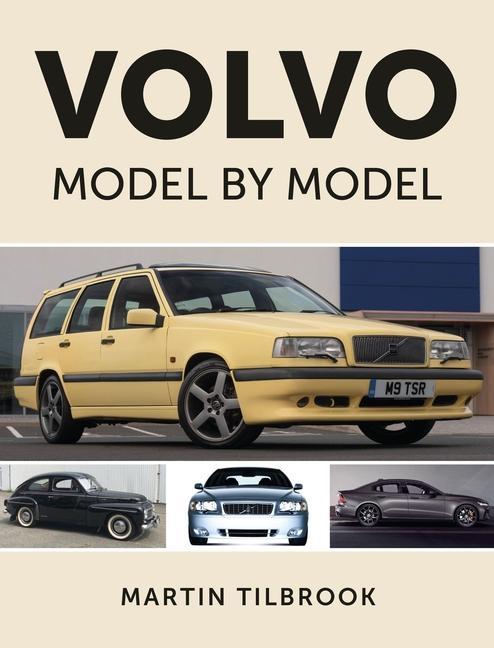 Kniha Volvo Model by Model Martin Tilbrook