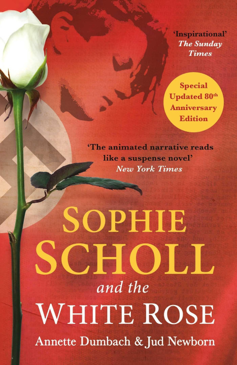 Книга Sophie Scholl and the White Rose Annette Dumbach
