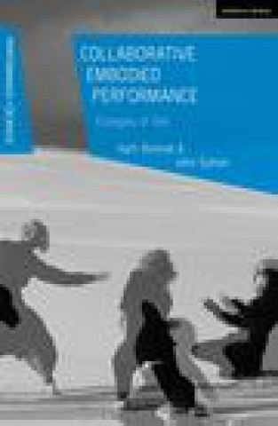 Libro Collaborative Embodied Performance Kath Bicknell