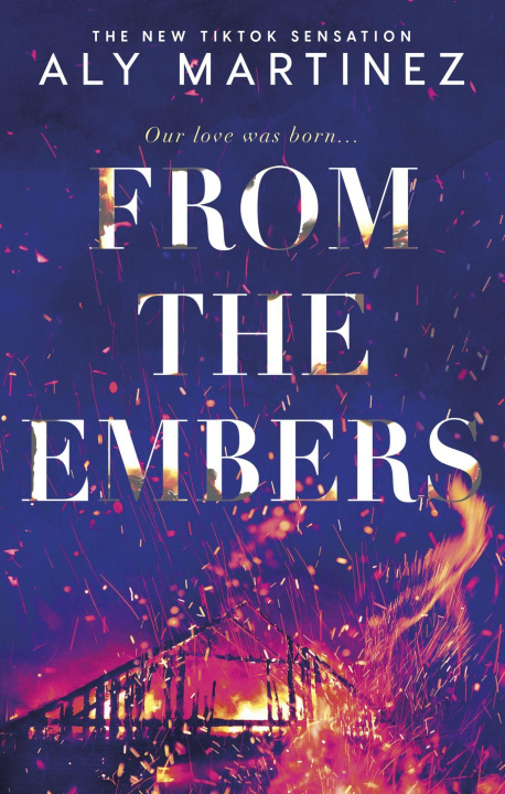 Kniha From the Embers Aly Martinez