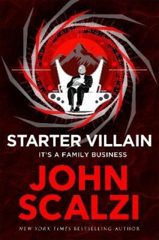 Kniha Starter Villain John Scalzi