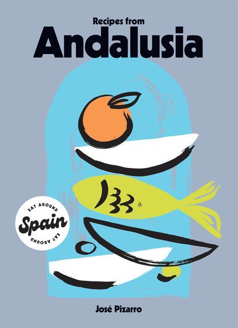 Kniha Recipes from Andalusia Jose Pizarro