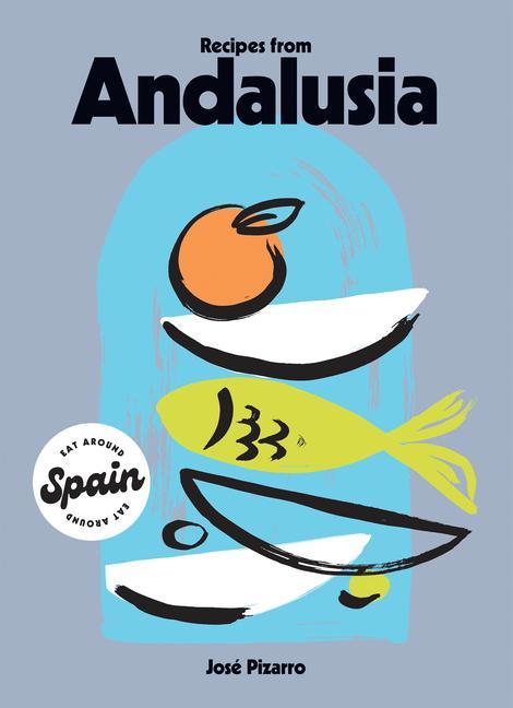 Libro Recipes from Andalusia Jose Pizarro