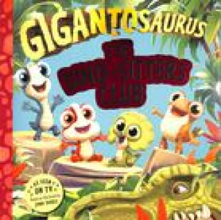 Книга Gigantosaurus - The Dino-Sitters Club Cyber Group Studios