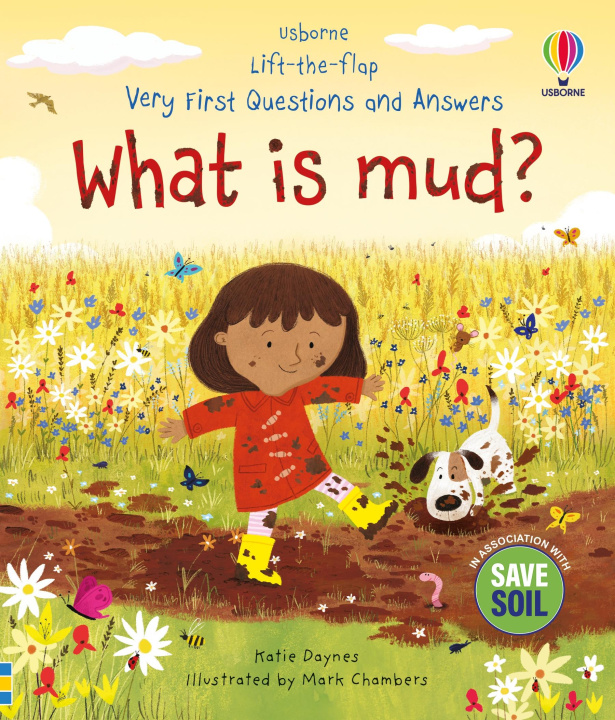 Könyv Very First Questions and Answers: What is mud? Katie Daynes