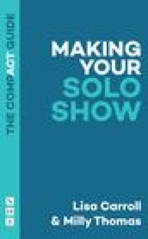 Kniha Making Your Solo Show: The Compact Guide Lisa Carroll