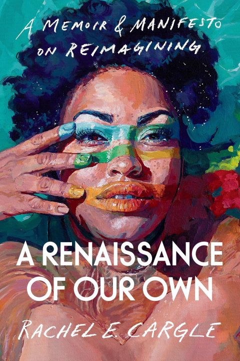 Knjiga Renaissance of Our Own Rachel Cargle