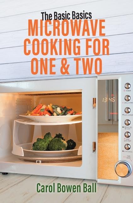Książka Basic Basics Microwave Cooking for One & Two Carol Bowen Ball