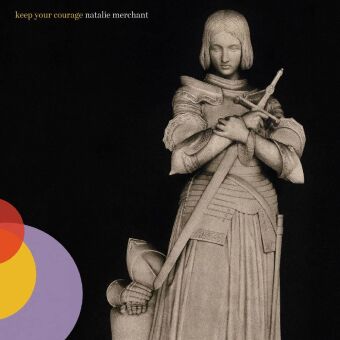 Zvok Keep Your Courage Natalie Merchant