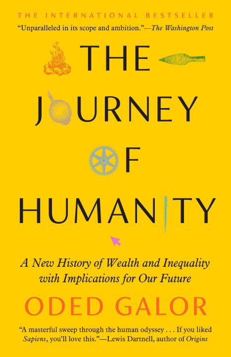 Kniha The Journey of Humanity: A New History of Wealth and Inequality with Implications for Our Future 