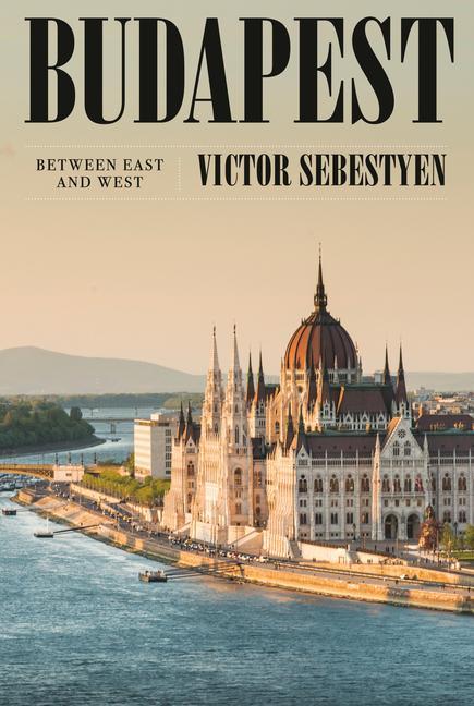 Книга Budapest: Between East and West 