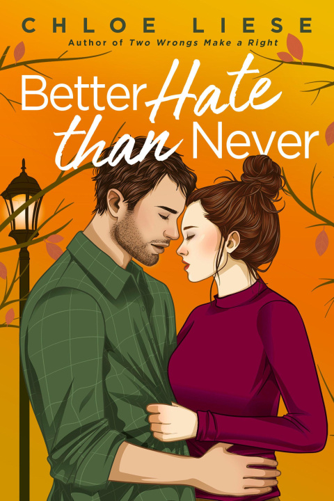 Könyv Better Hate Than Never 