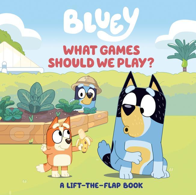 Książka Bluey: What Games Should We Play?: A Lift-The-Flap Book 