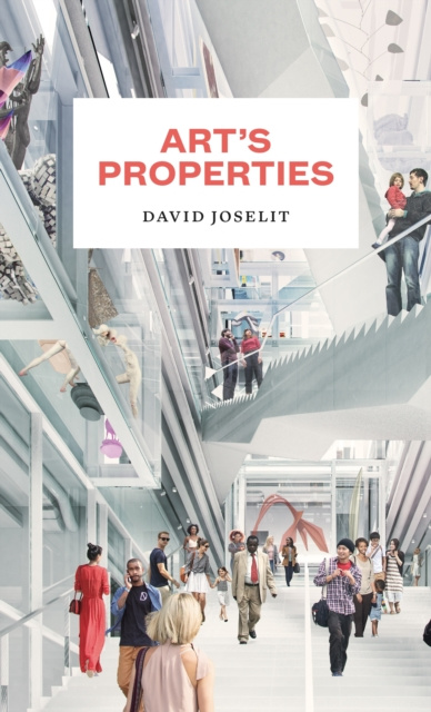 E-book Art's Properties David Joselit