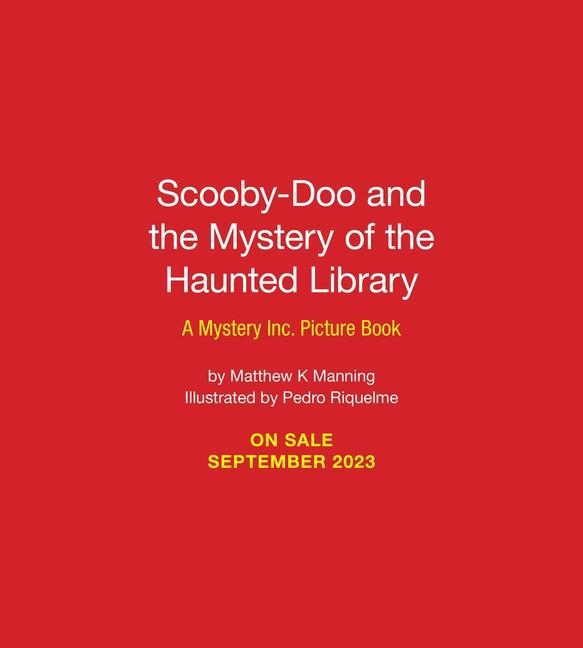 Knjiga Scooby-Doo and the Mystery of the Haunted Library: A Mystery Inc. Picture Book Pedro Riquelme