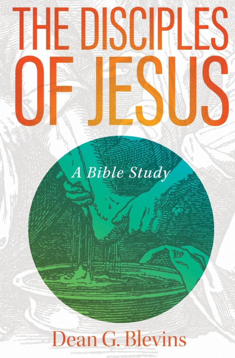 Knjiga Disciples of Jesus Dean Blevins