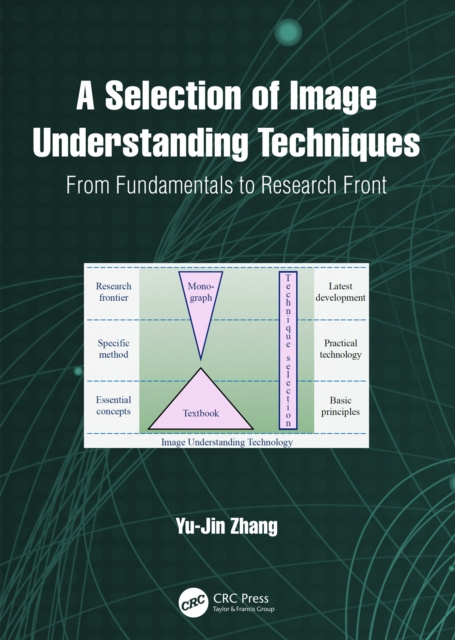 E-kniha Selection of Image Understanding Techniques Yu-Jin Zhang