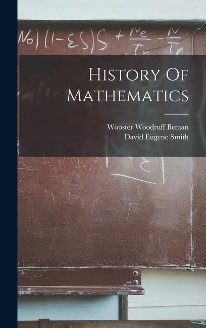 Carte History Of Mathematics Wooster Woodruff Beman