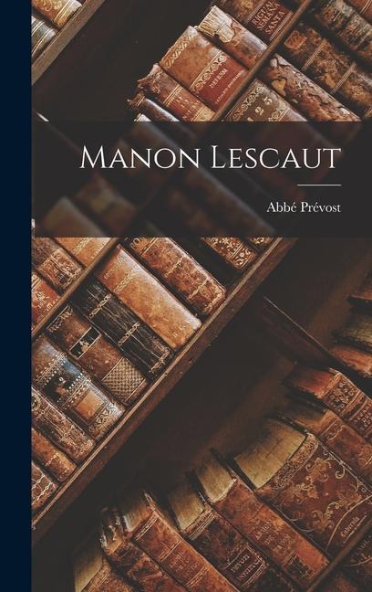 Knjiga Manon Lescaut Abbé Prévost