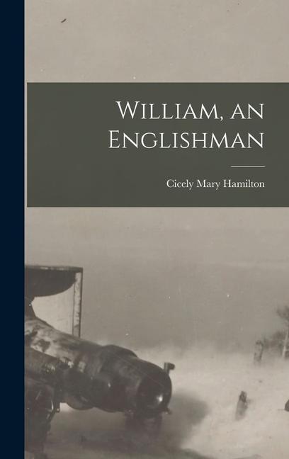 Knjiga William, an Englishman Cicely Mary Hamilton