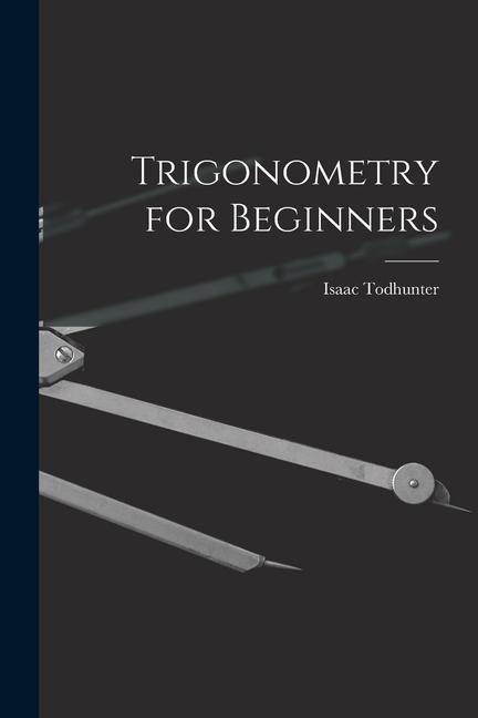 Libro Trigonometry for Beginners Isaac Todhunter