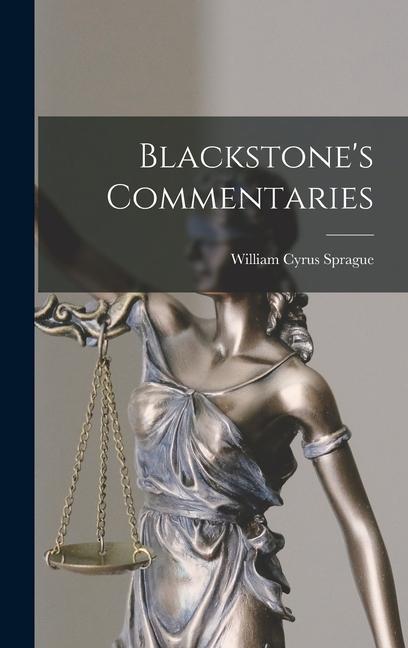 Knjiga Blackstone's Commentaries William Cyrus Sprague