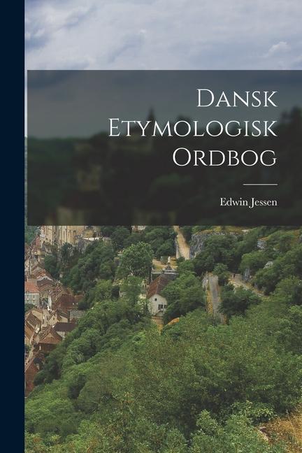 Carte Dansk Etymologisk Ordbog 