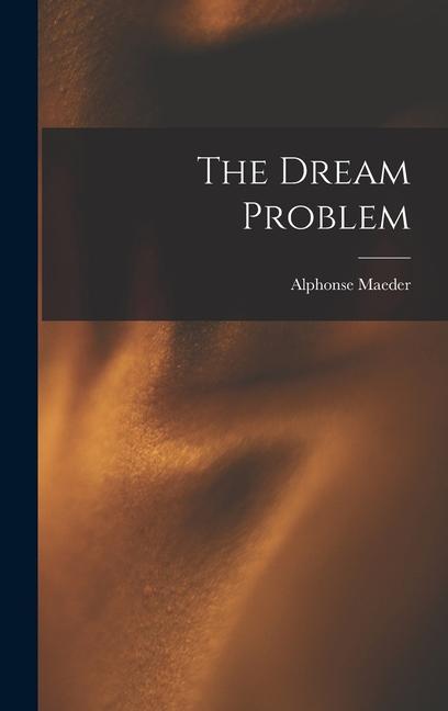 Knjiga The Dream Problem Alphonse Maeder