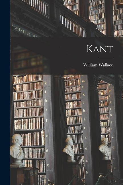 Knjiga Kant Wallace William