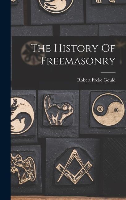 Knjiga The History Of Freemasonry 