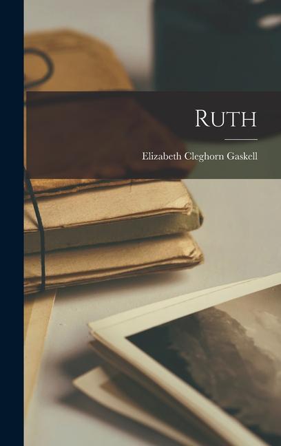 Knjiga Ruth Elizabeth Cleghorn Gaskell