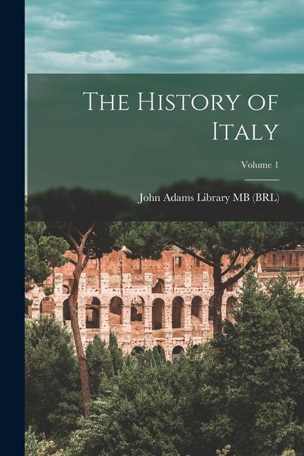 Carte The History of Italy; Volume 1 