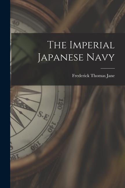 Kniha The Imperial Japanese Navy 
