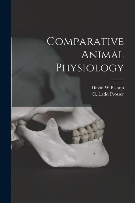 Könyv Comparative Animal Physiology C. Ladd Prosser