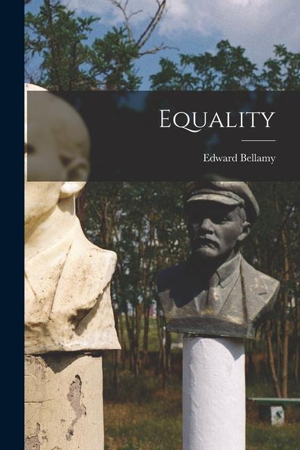 Knjiga Equality Edward Bellamy