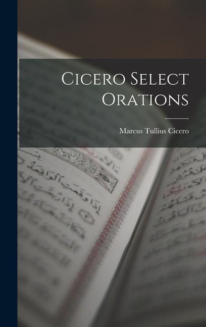 Knjiga Cicero Select Orations Marcus Tullius Cicero