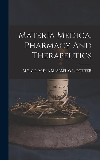 Kniha Materia Medica, Pharmacy And Therapeutics 