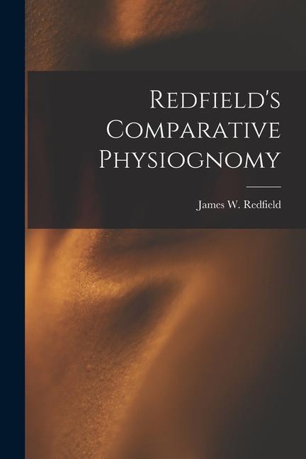Knjiga Redfield's Comparative Physiognomy James W. Redfield