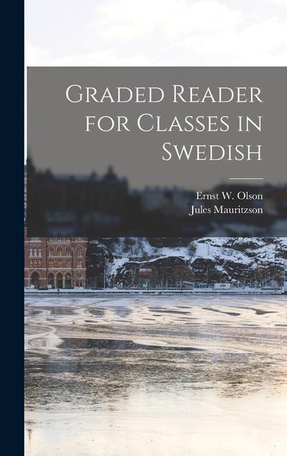 Könyv Graded reader for classes in Swedish Ernst W. (Ernst Wilhelm) Olson