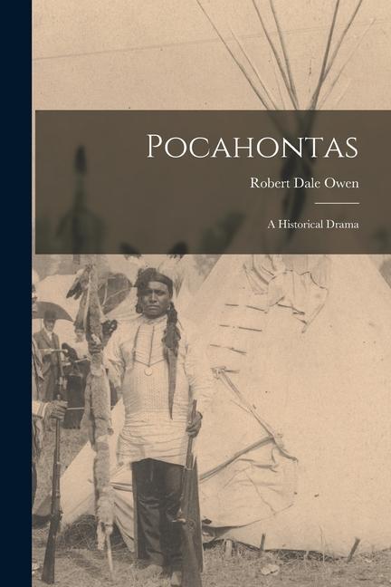 Kniha Pocahontas: A Historical Drama 