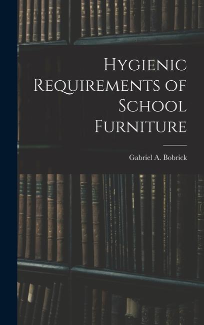 Könyv Hygienic Requirements of School Furniture 